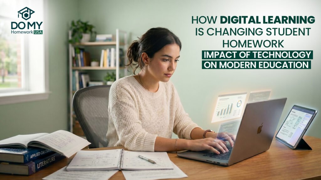 How Digital Learning Is Changing Student Homework Impact of Technology on Modern Education